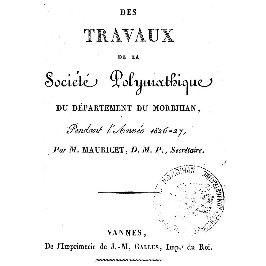 Première publication des travaux de la Société polymathique du Morbihan. Fac-similé.